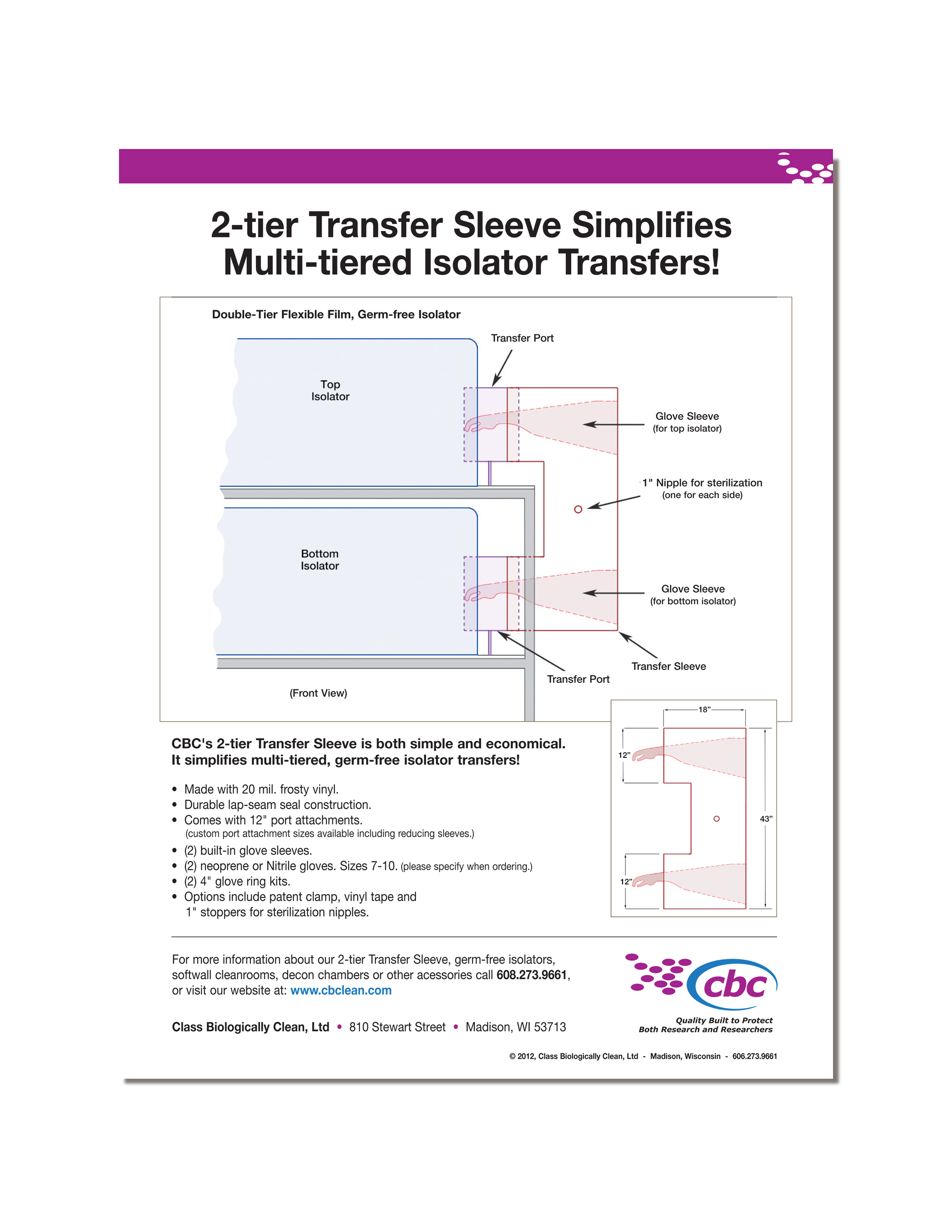 The CBC 2-tier Transfer Sleeve transfer system. Click here to download flyer.