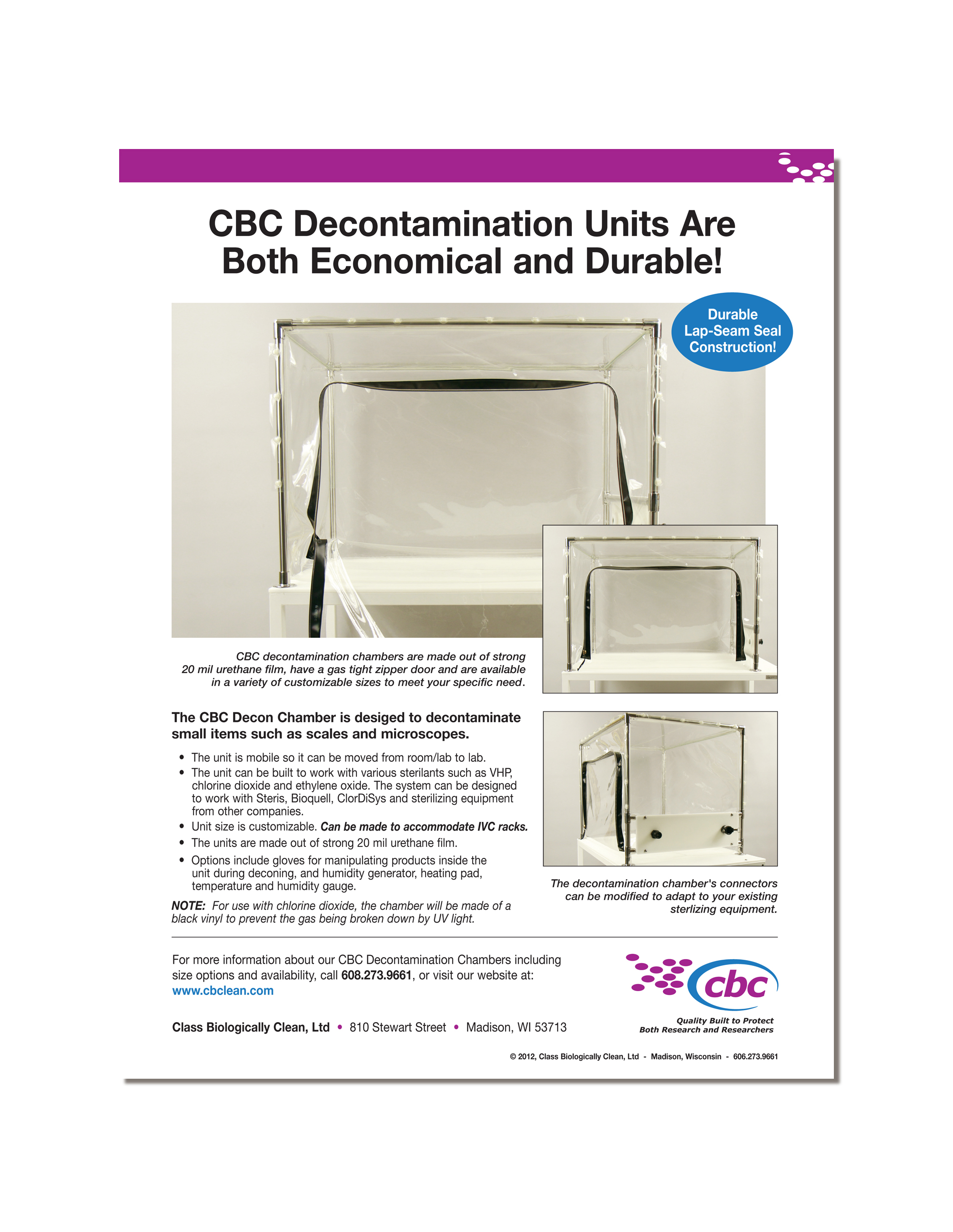 Download a printable flyer about CBC's Decontamination Chamber for decontaminating small equipment such as scales and microscopes. Click here to download flyer.