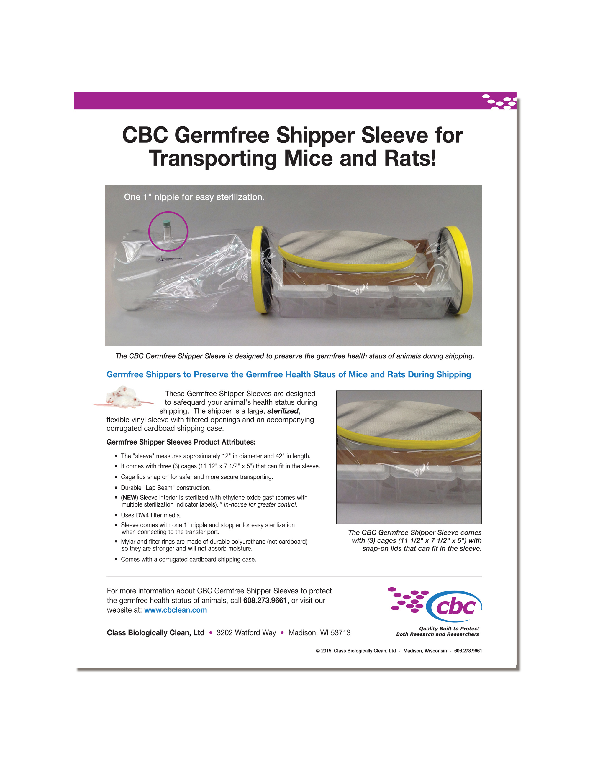 Download a printable flyer about CBC's germ-free shipper sleeve that safeguards your gnotobiotic animal's health status during shipping. Click here to download flyer.