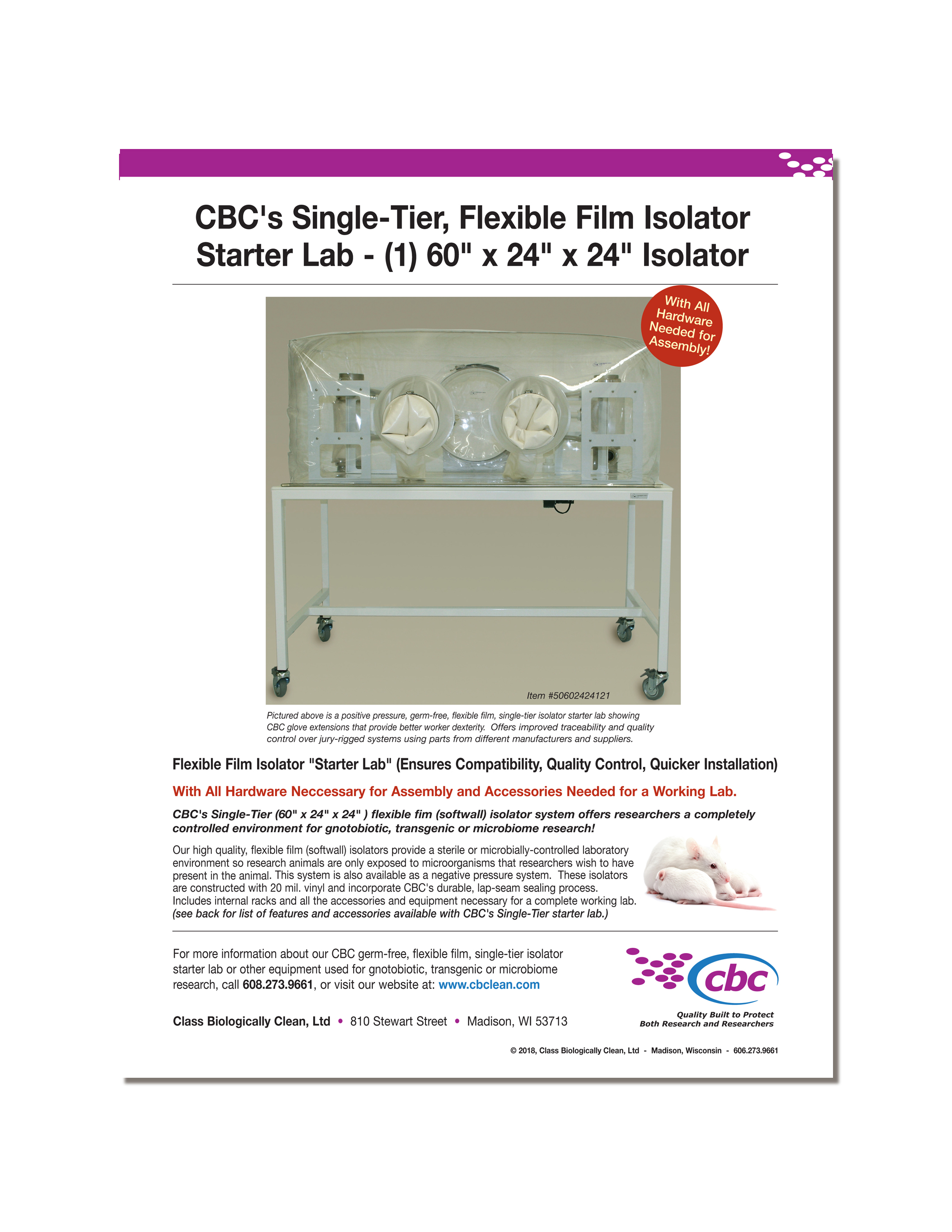 The CBC single-tier flexible film starter lab comes with all the lab hardware and accessories needed for researchers to install a fully functional germ free lab that offers complete environmental control for gnotobiotic, microbiome and other research using mice or other rodents. Click here to download flyer.