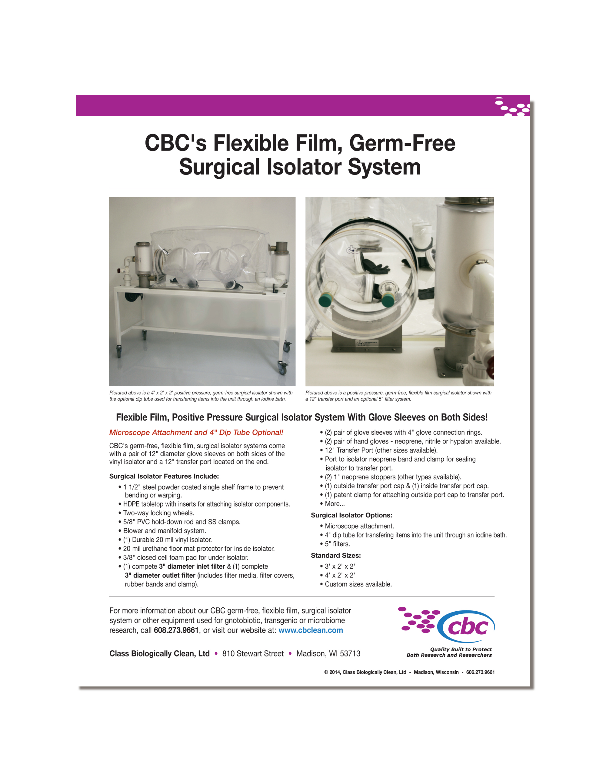 Download a printable flyer about CBC's positive pressure, flexible film Surgical Isolators for conducting medical/research procedures on gnotobiotic mice and other rodents. Click here to download flyer.
